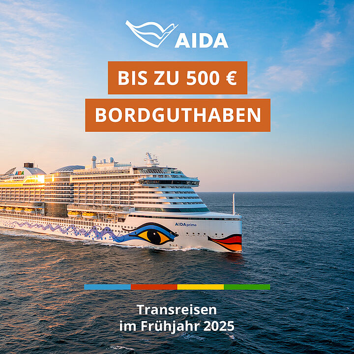 AIDA Transreisen-Kampagne mit bis zu 500 € Bordguthaben!